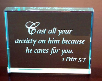 1 Peter 5:7  Hand Carved Etched Glass Paperweight