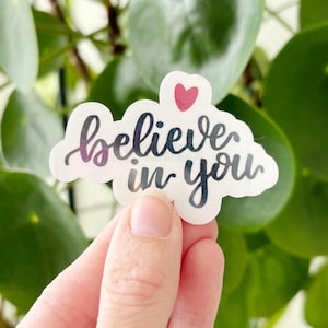 Sticker transparent holographique "believe in you"
