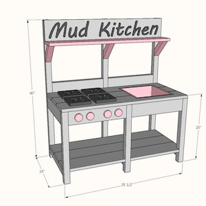 May include: A wooden mud kitchen with the text "Mud Kitchen" above. The play kitchen is gray with pink accents, including the sink and knobs. It measures 35 1/2 inches wide, 40 inches tall, and 18 inches deep.