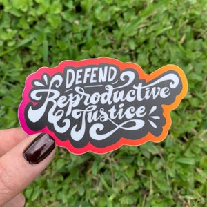 Defend Reproductive Justice sticker, Fundraise for Choice,