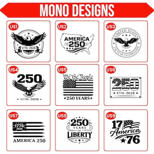 May include: A collection of nine square designs with patriotic themes. Each design features elements like eagles, the American flag, and the text "250" or "America", with dates like "1776-2026" and "76". The designs are in black and white.