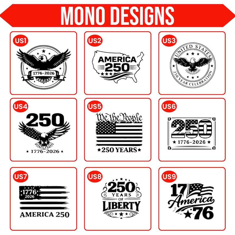 May include: A collection of nine square designs with patriotic themes. Each design features elements like eagles, the American flag, and the text "250" or "America", with dates like "1776-2026" and "76". The designs are in black and white.