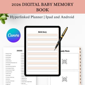 May include: Digital baby memory book for 2026, designed for iPad and Android. The book features a birth story section, index, and family photo pages. A black pen with gold accents rests on the tablet screen. The Canva logo is visible in the corner.