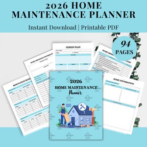 May include: A light blue 2026 Home Maintenance Planner with the text "Instant Download | Printable PDF". The planner includes pages for renovation budgets, home insurance, and design plans. The cover features a house illustration.
