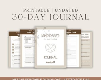 May include: Printable 30-day journal with the title "Mind Reset: The Daily Practice" and a monochrome logo. The journal includes sections for daily practice, reflection, and next steps.