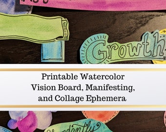 Printable Vision Board Ephemera kit for Manifesting, Collage, and Journaling / 40+ Watercolor phrases & design elements to print and cut out