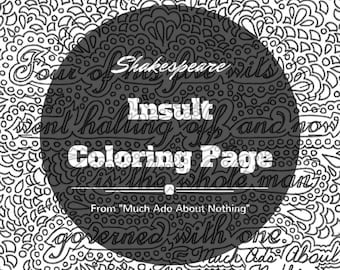 Shakespeare insults printable coloring page quote from Much Ado About Nothing, Four of his five wits went halting off