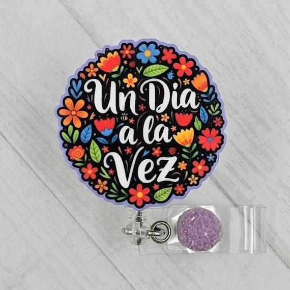 Un dia a la vez colorful spanish spanglish badge reel