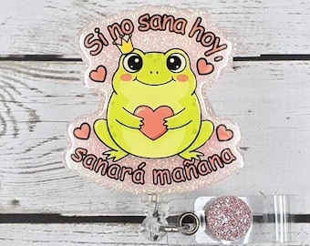 Frog Spanish Badge Reel- Acrylic Topper