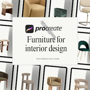 Può includere: Un'immagine con varie sedie in diversi stili e colori, tra cui beige, verde e grigio. L'immagine mostra anche il logo Procreate e il testo "Furniture for interior design" e "TWO PERSPECTIVE CHAIRS."