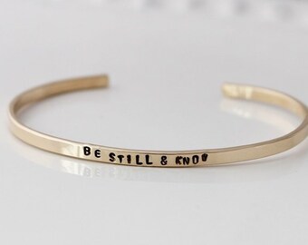 be still and know skinny cuff bracelet, layering jewelry, inspirational gift for her, 14k gold filled