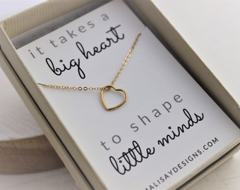 teacher gift, big heart necklace, it takes a big heart to shape little minds, gold heart necklace, gold filled heart, dainty necklace