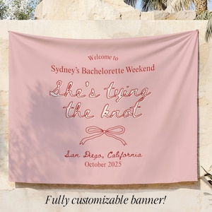 She&#39;s Tying the Knot Bachelorette Banner | Custom Coquette Bridal Shower Tapestry | Pink Bridal Shower Bow Backdrop | Bow Bach Hanging Sign