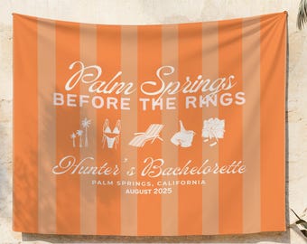 Palm Springs Before the Rings Bachelorette Party Banner | Bach Tapestry | Custom Hen Do Backdrop | Retro Desert Bach Wall Hanging