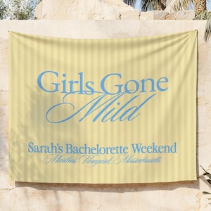 Girls Gone Mild Bachelorette Party Banner | Custom Wall Tapestry for Girls Weekend, Bridal Shower, or Bach Backdrop, Hen Do Signage