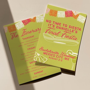 May include: Two lime green bachelorette party itinerary cards. The cards have pink text and illustrations, including a sombrero, a cocktail, and a lime slice. The text reads "No Time to Siesta, It's Danielle's Final Fiesta" and "Bachelorette Weekend, Mexico City, MX, August 2-5."