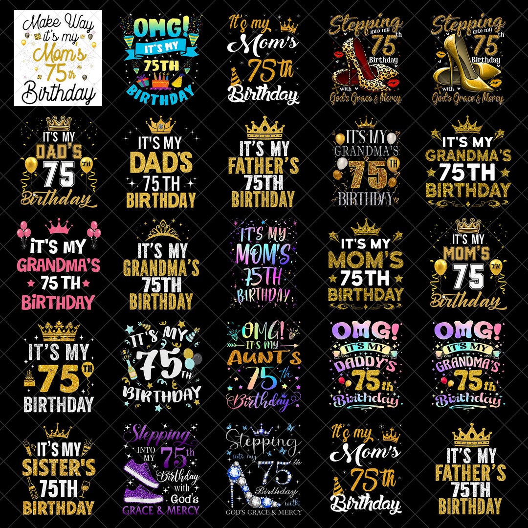 75th Birthday PNG Bundle, It’s My 75 Birthday Digital Download, Funny ...