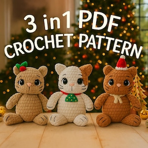 May include: Three crocheted cat plushies in a row, each with unique features. The first is tan with a red bow, the second is white with brown patches and a green collar, and the third is brown with a Santa hat. The text "3 in 1 PDF CROCHET PATTERN" is at the top.