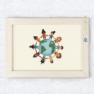 May include: A framed print with a light-coloured wooden frame. The artwork shows children of diverse ethnicities holding hands around a globe. The globe is light blue with green continents, symbolising unity and global community.