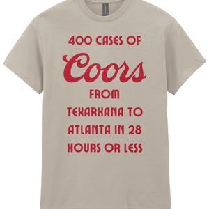 Maglietta unisex con citazione "Smokey & the Bandit 400 casse di Coors"