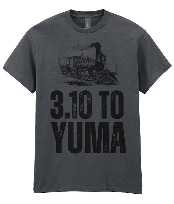 3:10 to Yuma Unisex T-shirt - Etsy 3:10 to Yuma Unisex T-shirt - Etsy