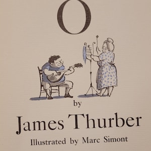 May include: The Wonderful O book cover features a whimsical illustration of a person playing a guitar and another person playing a musical instrument. The book is by James Thurber and illustrated by Marc Simont. The book is published by Simon and Schuster in New York.