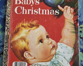 May include: A vintage Little Golden Book titled "Baby's Christmas" with a red cover and a baby reaching for a blue Christmas ornament on a green tree.