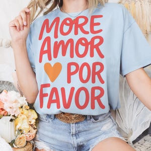 More Amor Por Favor T-shirt – Spanish English Love Shirt – Red Heart Bilingual Graphic T-Shirt – Latin Love Gift Idea