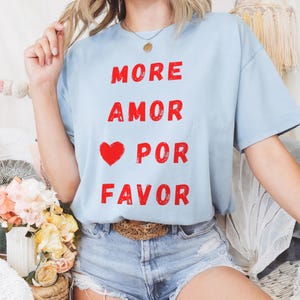 More Amor Por Favor Shirt – Spanish English Love Tee – Red Heart Bilingual Graphic T-Shirt – Latin Love Gift Idea