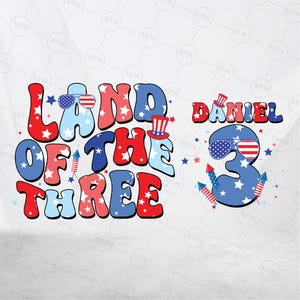 SVG personalizzato "Terra dei Tre", file di taglio per bambini per il 3° compleanno del 4 luglio, file SVG per la festa patriottica, download digitale istantaneo
