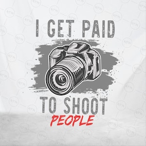 Funny Photographer Svg, Camera Quote Svg, Photography Lover Svg, Digital Download