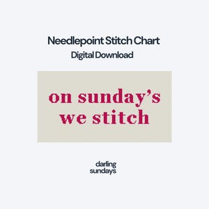 Könnte beinhalten: Ein digitales Stickmuster-Diagramm mit dem Text 'on sunday's we stitch' in dunkelrosa verpixelten Buchstaben auf einem hellbeigen Rasterhintergrund. Oben steht 'Needlepoint Stitch Chart Digital Download' und unten 'darling sundays'.