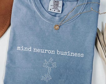 Mind Neuron Business Shirt, Funny Neuroscientist Gift, Neuroscience Shirt, Neuro ICU Nurse Gift, Brain Doctor Shirt, Gift for Neurologist