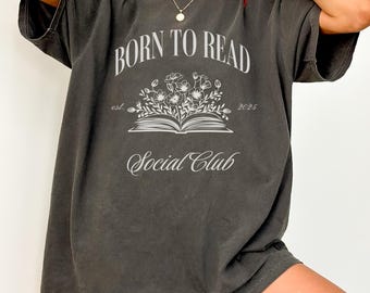 Born to read Social Club Shirt, Wildflower book shirt Gift For Librarian, Bookish Tee, Book Lover Gift Shirt, Teacher Crewneck, Reading Tee