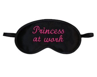 Princess at work sleep mask, Sleeping eye mask, Funny eyemask, Text sleepmask, Embroidery gift for her, Neon pink typography black blindfold