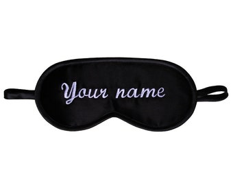 Ihr Name oder Text Schlafmaske, maßgeschneiderte Schlaf Augenmaske, personalisierte Stickerei Augenbinde, Geschenk für sie ihn, Unisex schwarze Satin Augenmaske