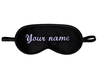 Your Name or Text Sleep Mask, Customized Sleeping Eye Mask, Personalized Embroidery Blindfold, Gift for Her Him, Unisex Black Satin Eyemask