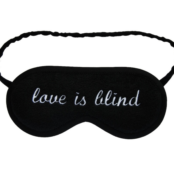 Sleep Mask "Love is Blind", Black And White text eye mask, Typography gift for him, Lettering gift for her blindfold, Minimalist sleepmask