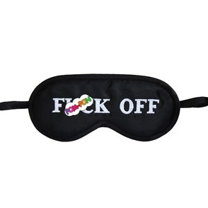 Fck Off Sleep Mask, Mature sleep mask, Black and white sleeping eye mask image 1