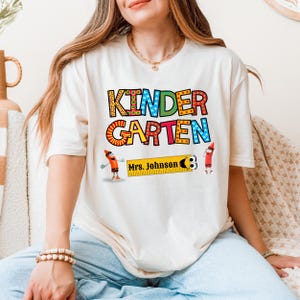 Personalized Kindergarten Teacher Shirt, Kindergarten Teacher Shirt, Personalized Teacher Shirt, Custom Teacher Shirt, back to school shirt
