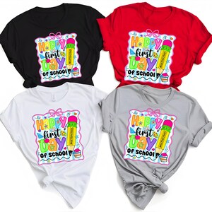 Happy First Day of School Shirt – Back to School Teacher Tee, Student Outfit, First Day Photo Shirt, Classroom Graphic Tee, first school day