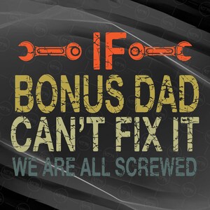 Bonus-Dad SVG, grappige stiefvader SVG, Vaderdag gesneden bestand, digitale download