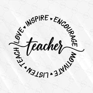 Teacher SVG, Teach Love Inspire Cut File, Teacher Appreciation Gift SVG, Digital Download