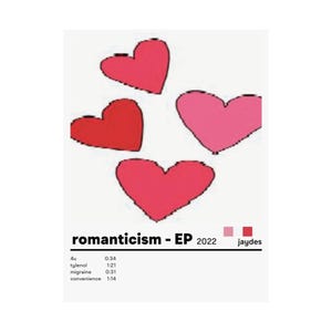 May include: A pink and red album cover with the title "romanticism - EP 2022" and the artist name "jaydes". The cover features four hearts in different shades of pink and red.