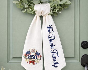 Personalized Embroidered Patriotic Wreath Sash, USA Flag Door Bow, America 250th Anniversary Decor, 4th of July Decor, Personalized Gift