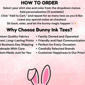 May include: Pink background with text that reads "HOW TO ORDER" and "Why Choose Bunny Ink Tees?" with bullet points. The Bunny Ink Tees logo is at the bottom. The text describes the ordering process and the benefits of the brand.