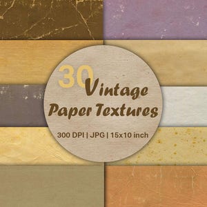 30 Vintage Paper Textures | Aged Antique Paper Backgrounds for Scrapbooking, Journaling & Design Projects