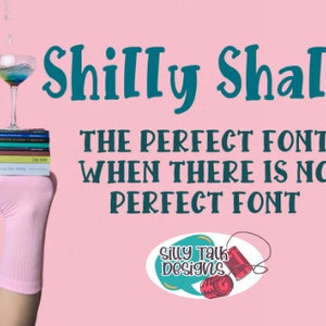 Shilly Shally Font - Premium Font - True Type Font - Use with Cricut, Silhouette