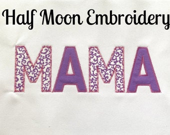 BOGO Free! "MAMA" Applique Font Embroidery Design | Mama Embroidery Design | Mama Applique Letters Embroidery Design | 5 x 7 & 8 x 11 Frame