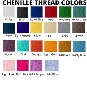 May include: A chart of chenille thread colors. The colors include white, black, royal blue, red, kelly green, hunter green, navy, dark purple, yellow, tan, grey, brown, maroon, teal, orange, light gold, old gold, dusty blue, light pink, dark pink, light purple, and light blue.